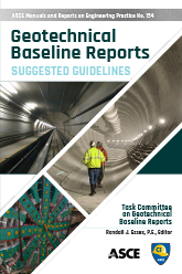 Book cover with the book title, Geotechnical Baseline Reports: Suggested Guidelines, in dark teal text on a white background. There are 3 photos showing the interiors of underground tunnels. The ASCE logo is centered at the bottom-right of the cover alongside the Construction Institute (CI) logo.